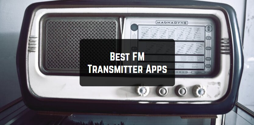 Best FM Transmitter Apps