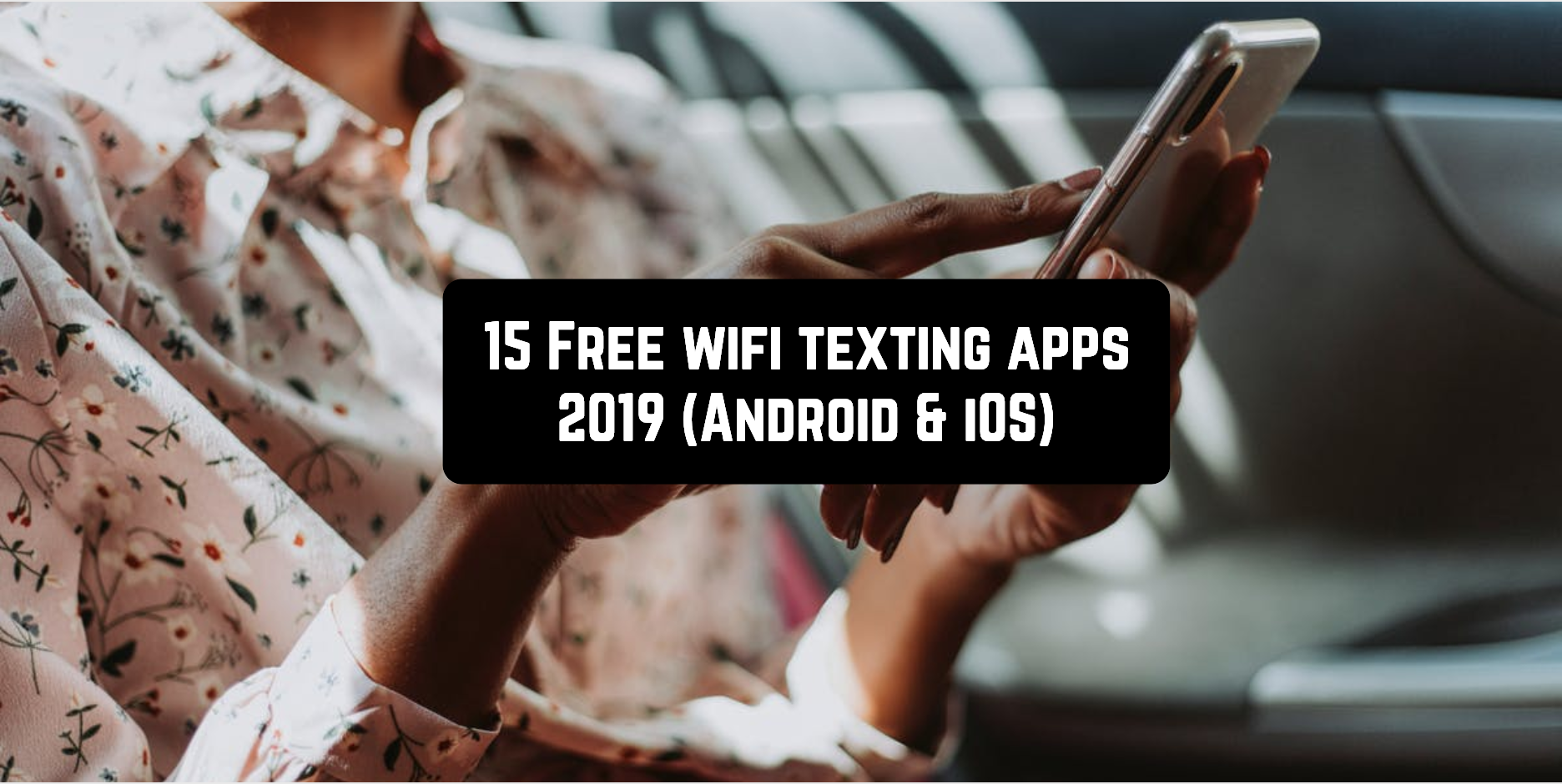 15 Free wifi texting apps 2019 (Android & iOS)