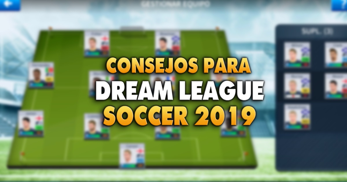 10 نصائح لتكون الفائز في Dream League Soccer 2019