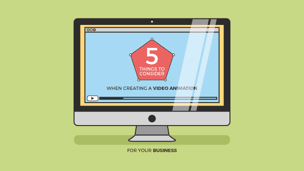 5 Things to Consider: Video Animation for Business