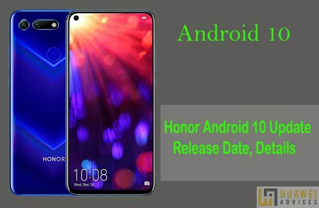 Android 10 for Honor phones: تاريخ الإصدار والأجهزة المؤهلة والميزات