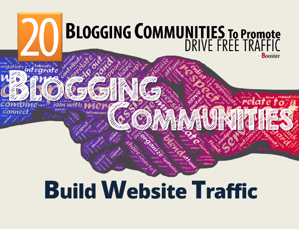 Blogging Communities To Promote Drive Increase Free Traffic to Your Website