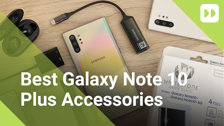 أفضل Samsung Galaxy Note  10 زائد الملحقات