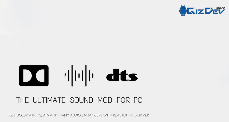 احصل على نظام صوت Dolby Atmos مع برنامج تشغيل Realtek Mod - وزارة الدفاع النهائية للكمبيوتر