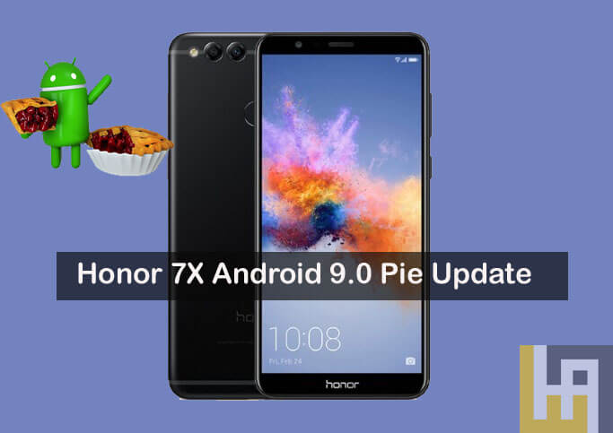 تحديث الشرف 7X Android 9 Pie EMUI 9