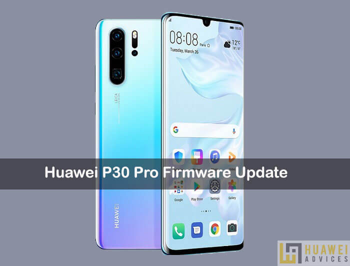 تحديث Huawei P30 Pro Firmware