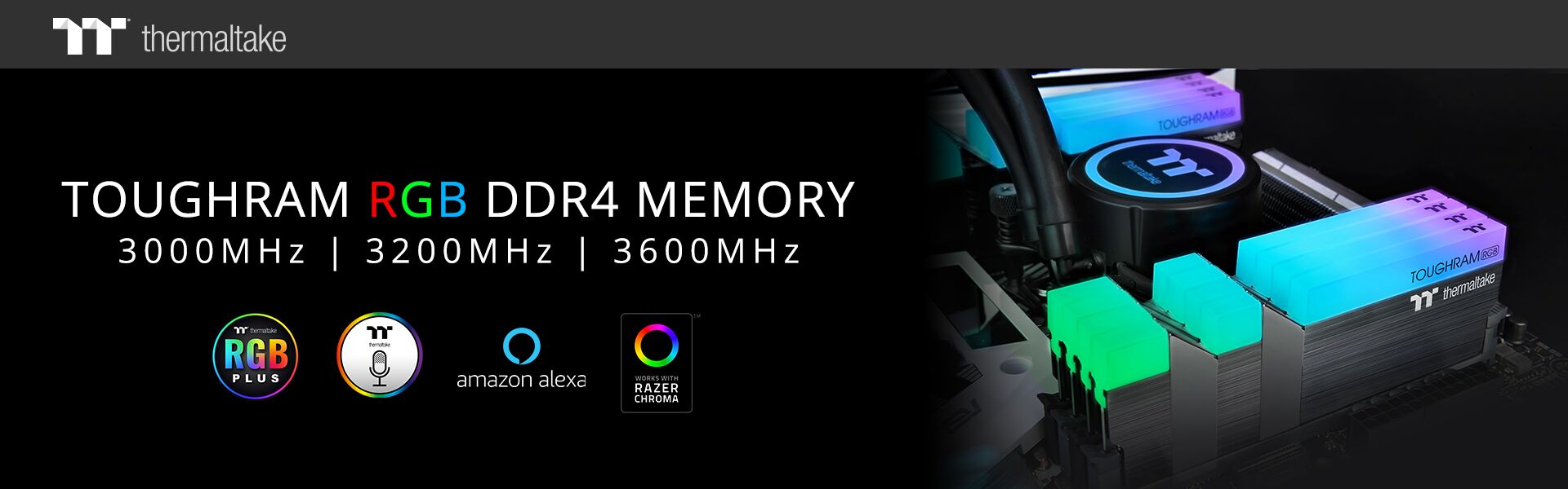 ثرمالتاكي تطلق ذكريات TOUGHRAM RGB DDR4 3600MHz | 3200 ميجا هرتز | 3000 ميجا هرتز 16 جيجابايت