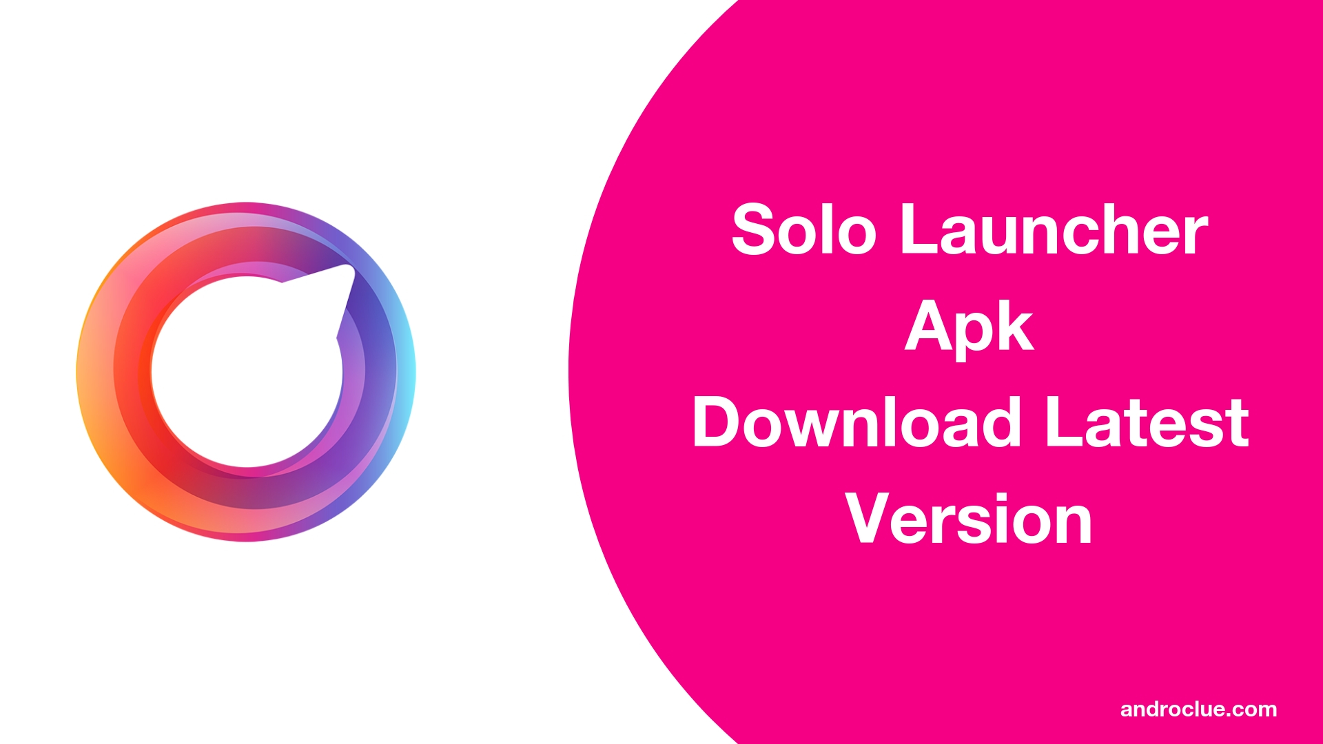Solo Launcher Apk - تحميل أحدث إصدار لأجهزة الأندرويد (2019)