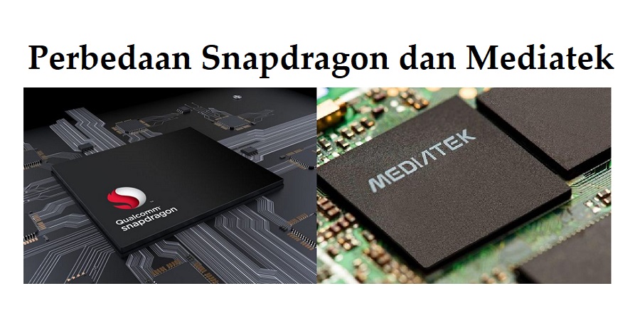 Perbedaan Snapdragon dan Mediatek