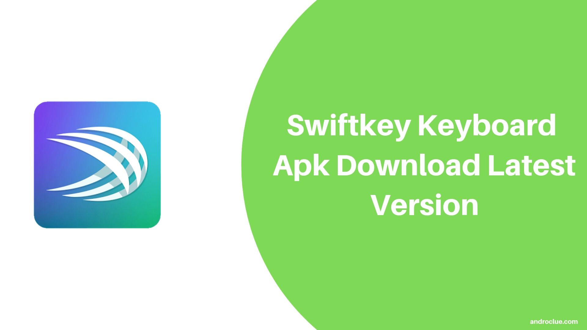 Swiftkey Keyboard Apk - تحميل أحدث نسخة للأندرويد (2019)