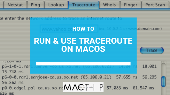 كيفية تشغيل واستخدام Traceroute على ماك