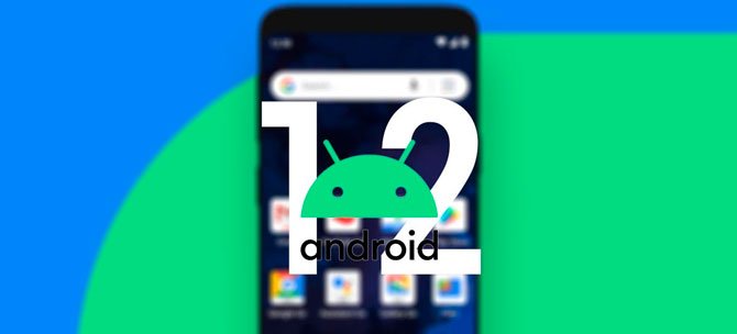 Android 12 في إصدار تجريبي ويكشف عن الأخبار 2