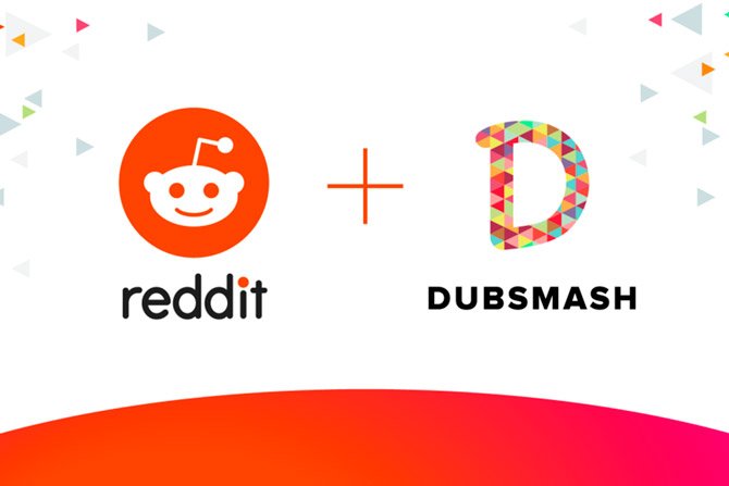 استحوذت Reddit على Dubsmash ، وهو تطبيق فيديو ينافس TikTok 2