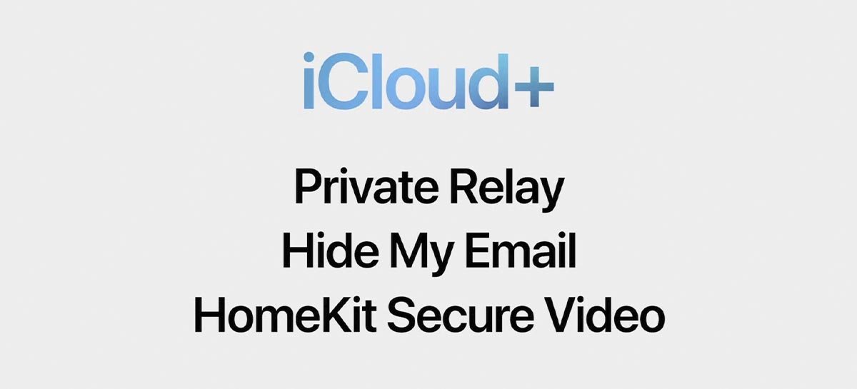 Apple apresenta iCloud+ com VPN e mais recursos de privacidade