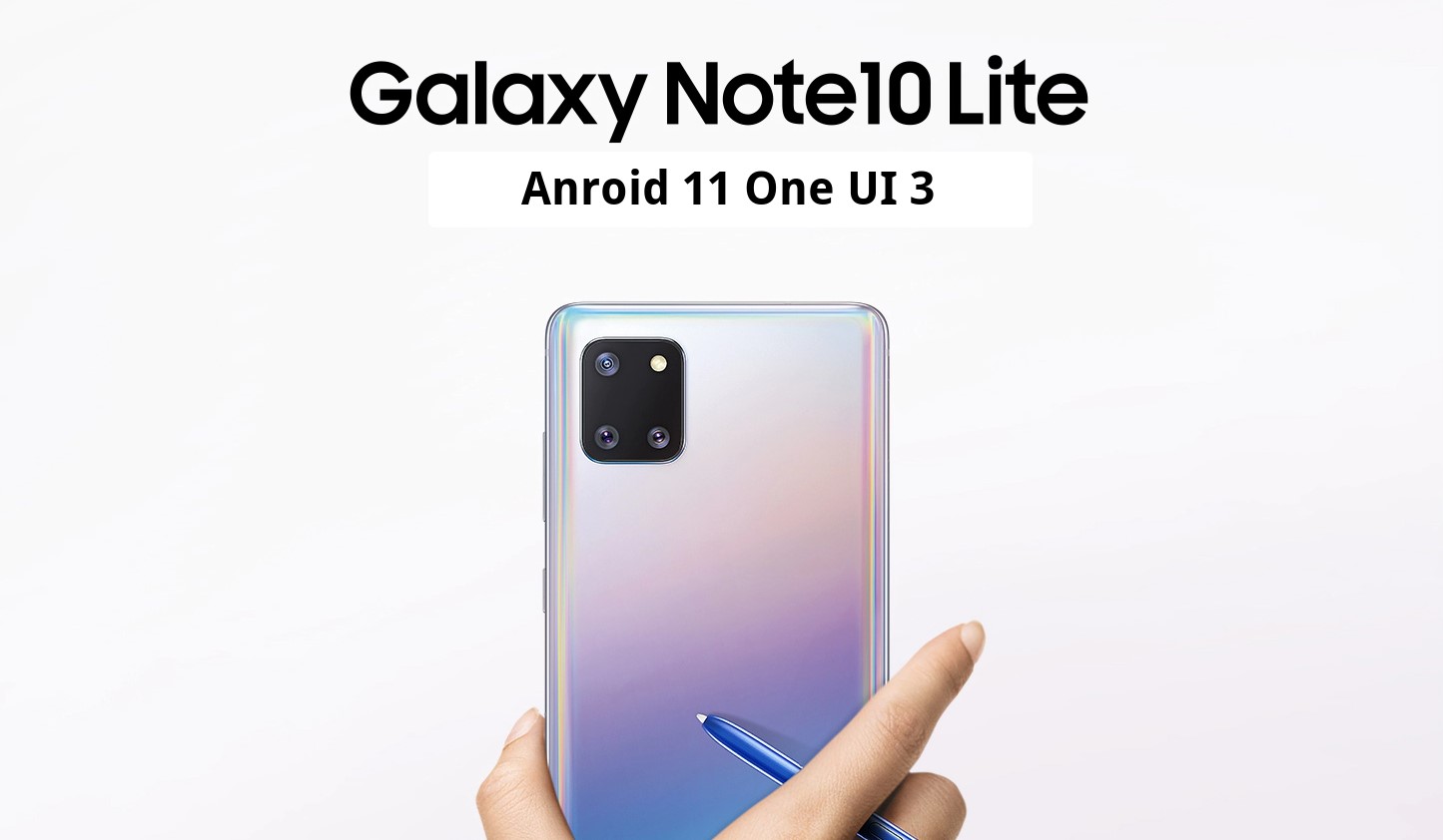 Samsung Galaxy Note10 Lite Android 11 One UI 3