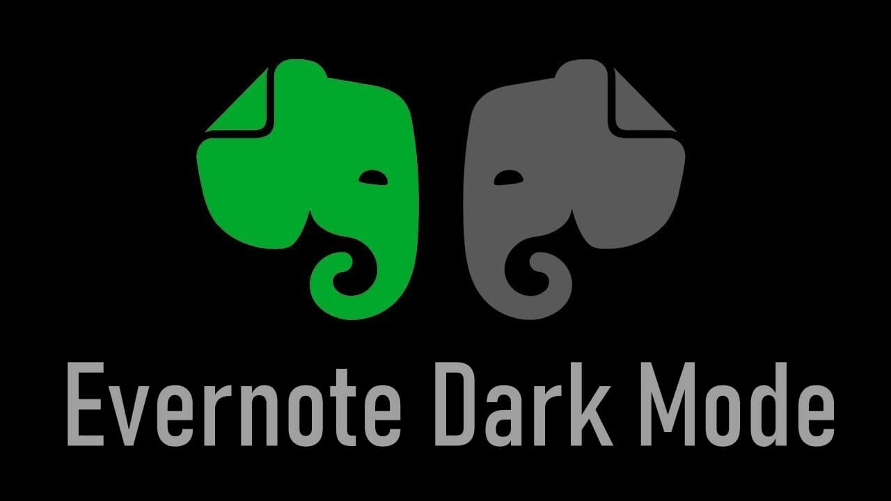 Evernote Dark Mode - كيفية التمكين على Android و iOS
