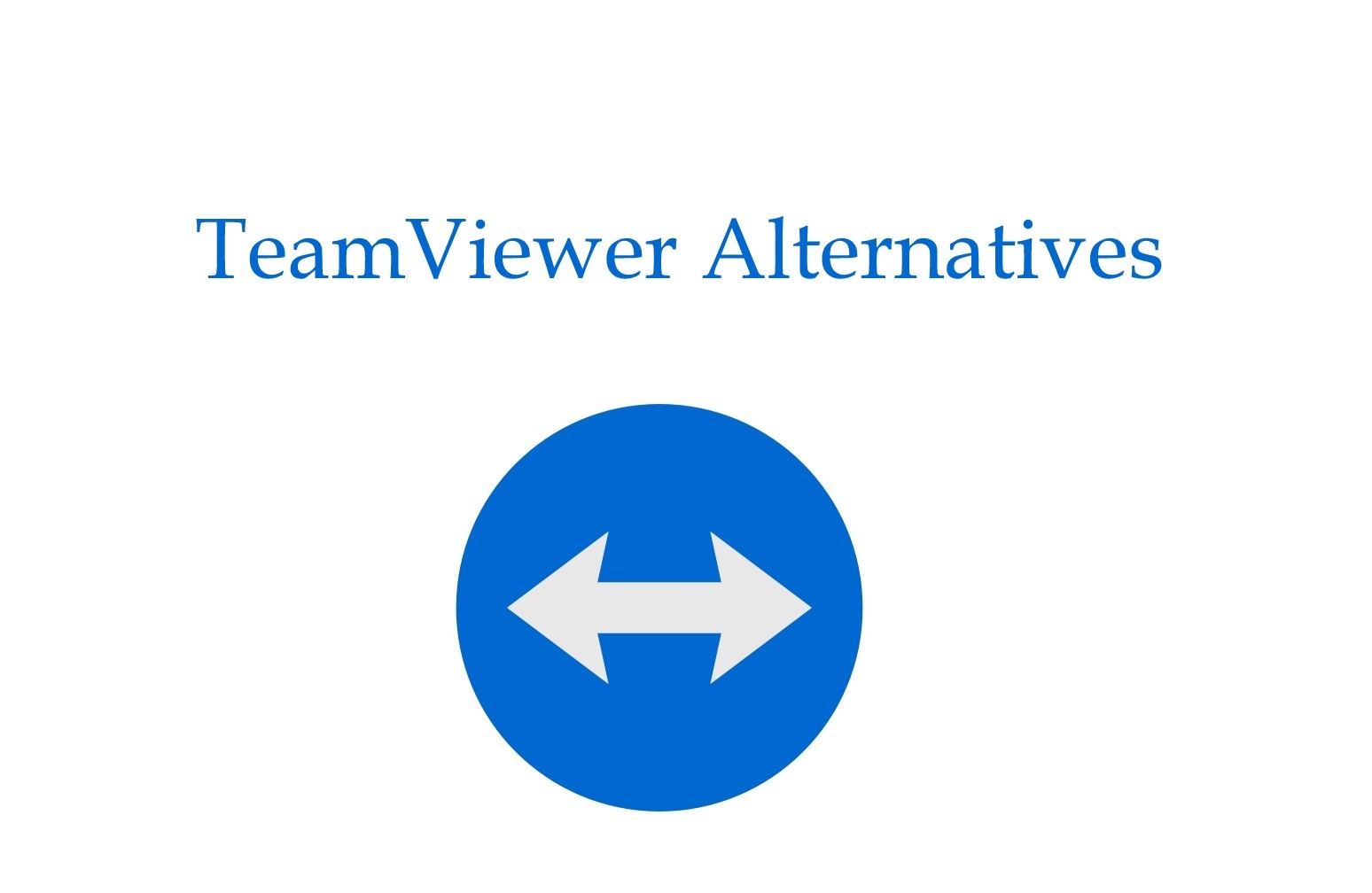 أفضل بدائل برنامج TeamViewer للوصول عن بعد في عام 2021