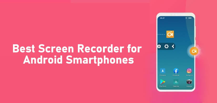 أفضل تطبيقات تسجيل الشاشة للهواتف الذكية التي تعمل بنظام Android في عام 2021 1