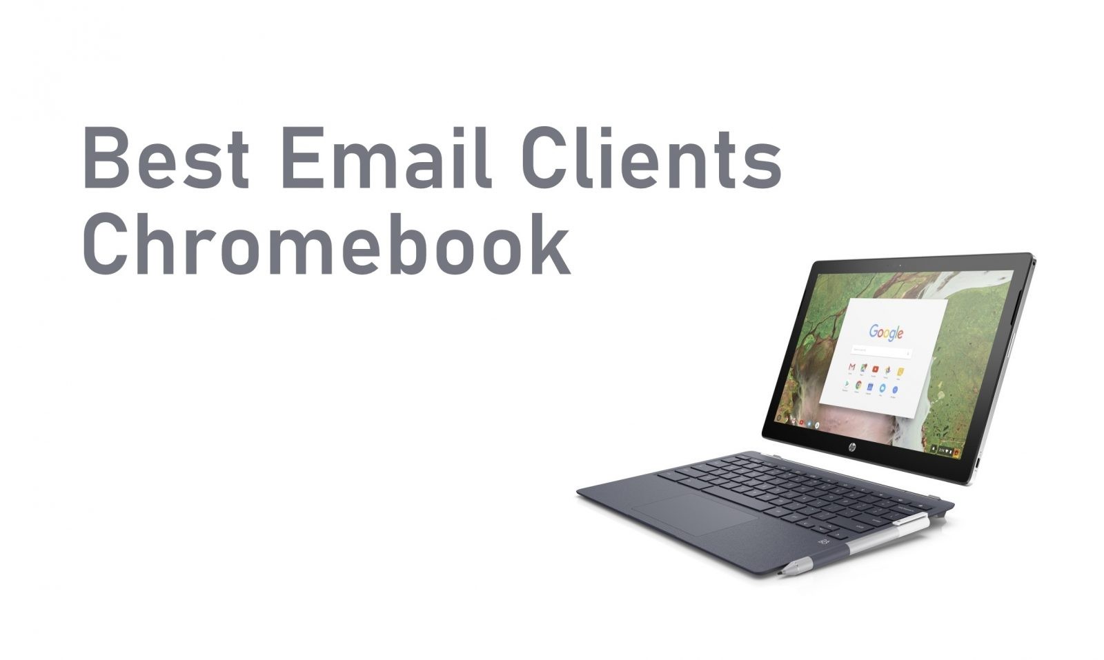 أفضل عملاء البريد الإلكتروني لجهاز Chromebook للإشعارات الفورية