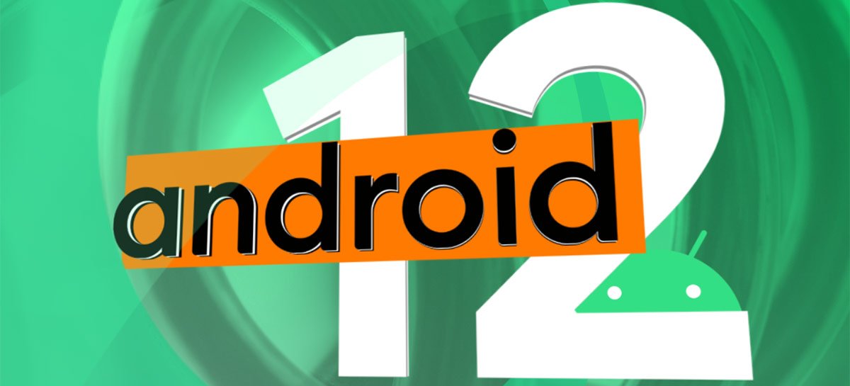 Prévia do Android 12 confirma novos recursos e mudanças na interface