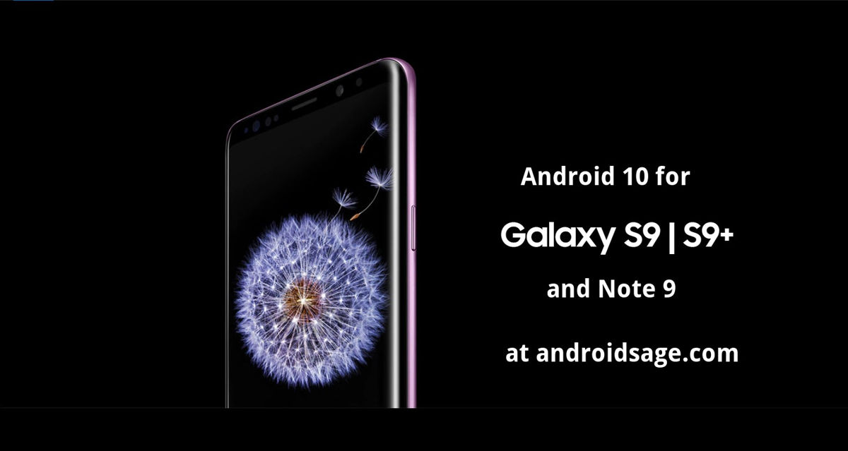 Android 10 for Samsung Galaxy S9 and S9+ and Note 9 snapdragon USA variants