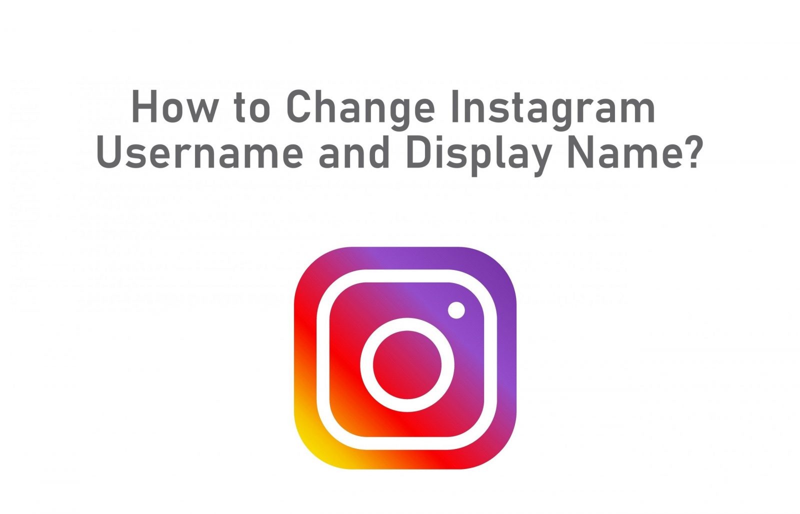 كيف تتغير Instagram اسم [Username & Display Name] 1
