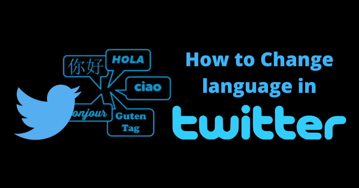كيف تتغير Twitter اللغة في دقيقتين