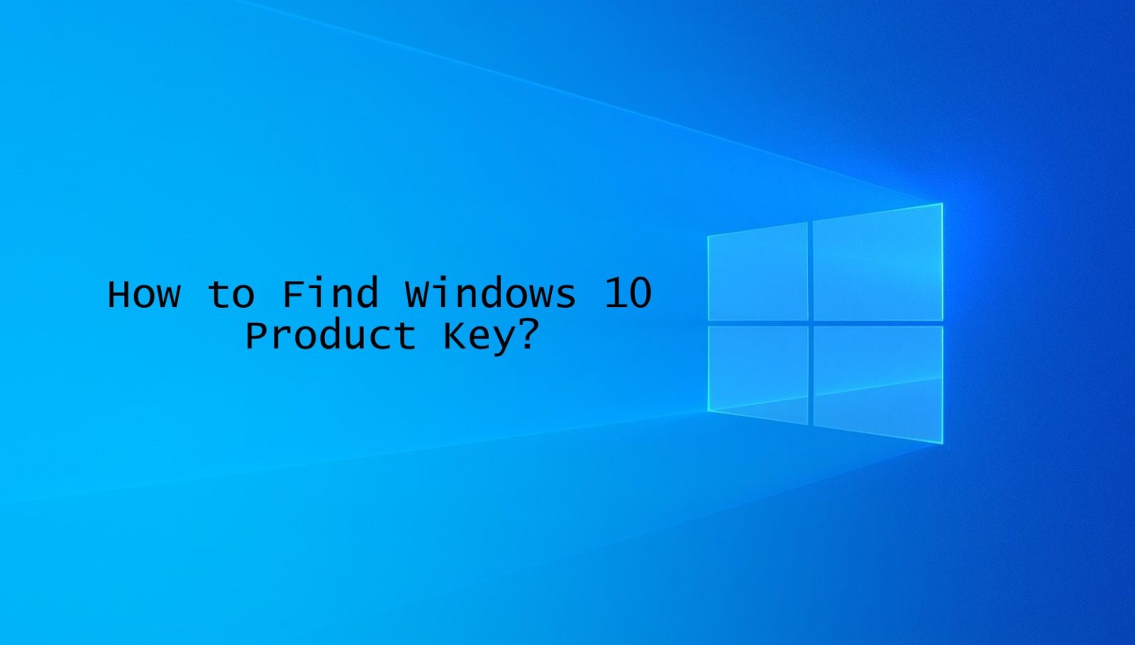 كيف تجد Windows 10 مفتاح المنتج [6 Easy Methods]
