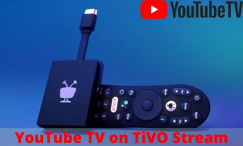 YouTube TV on TiVO Stream