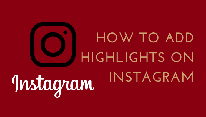 Add Highlights on Instagram