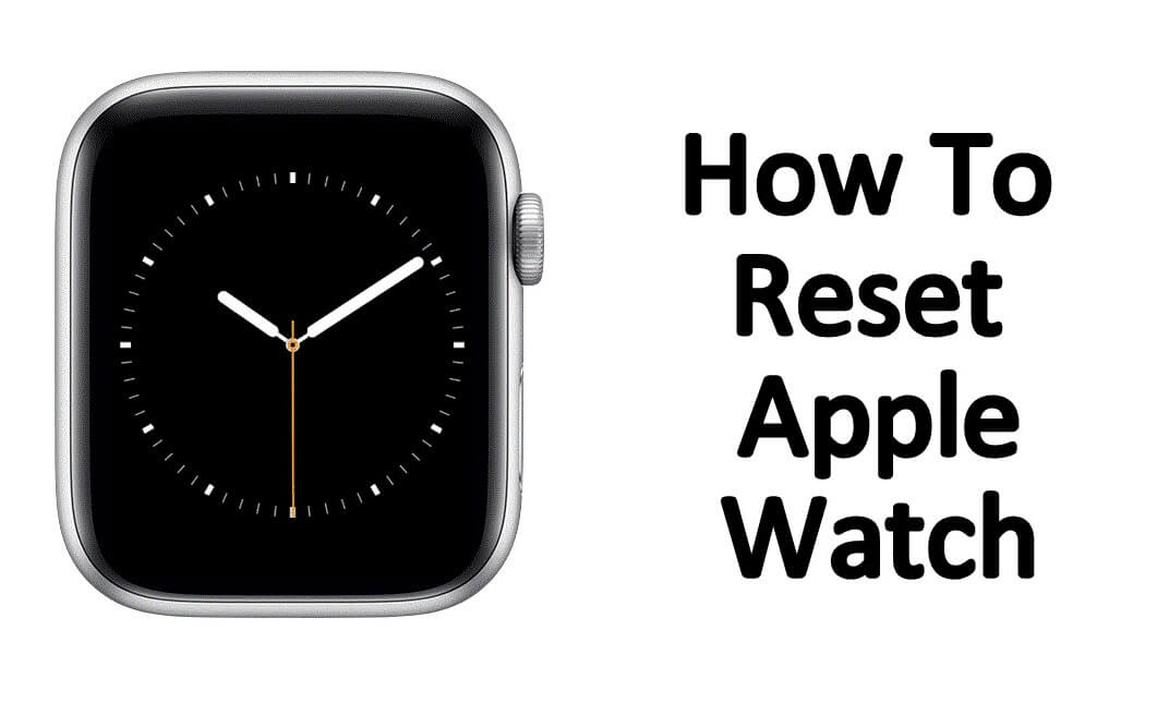 كيفية إعادة Apple Watch إلى إعدادات المصنع؟ 1