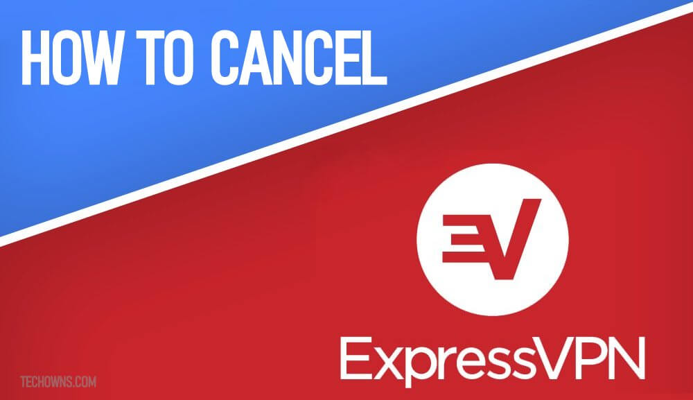 كيفية إلغاء اشتراك ExpressVPN باسترداد الأموال