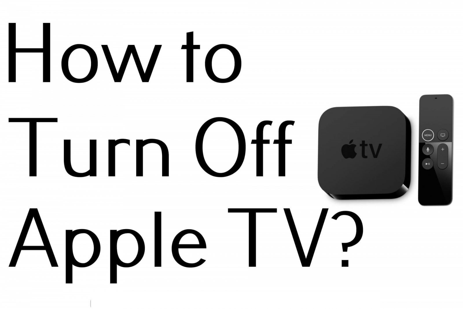 كيفية إيقاف Apple تلفزيون؟  أبسط طريقة
