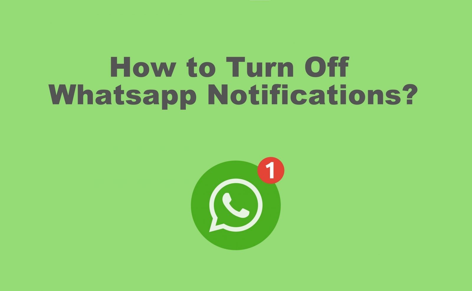 كيفية إيقاف تشغيل إشعارات WhatsApp على Android و iPhone