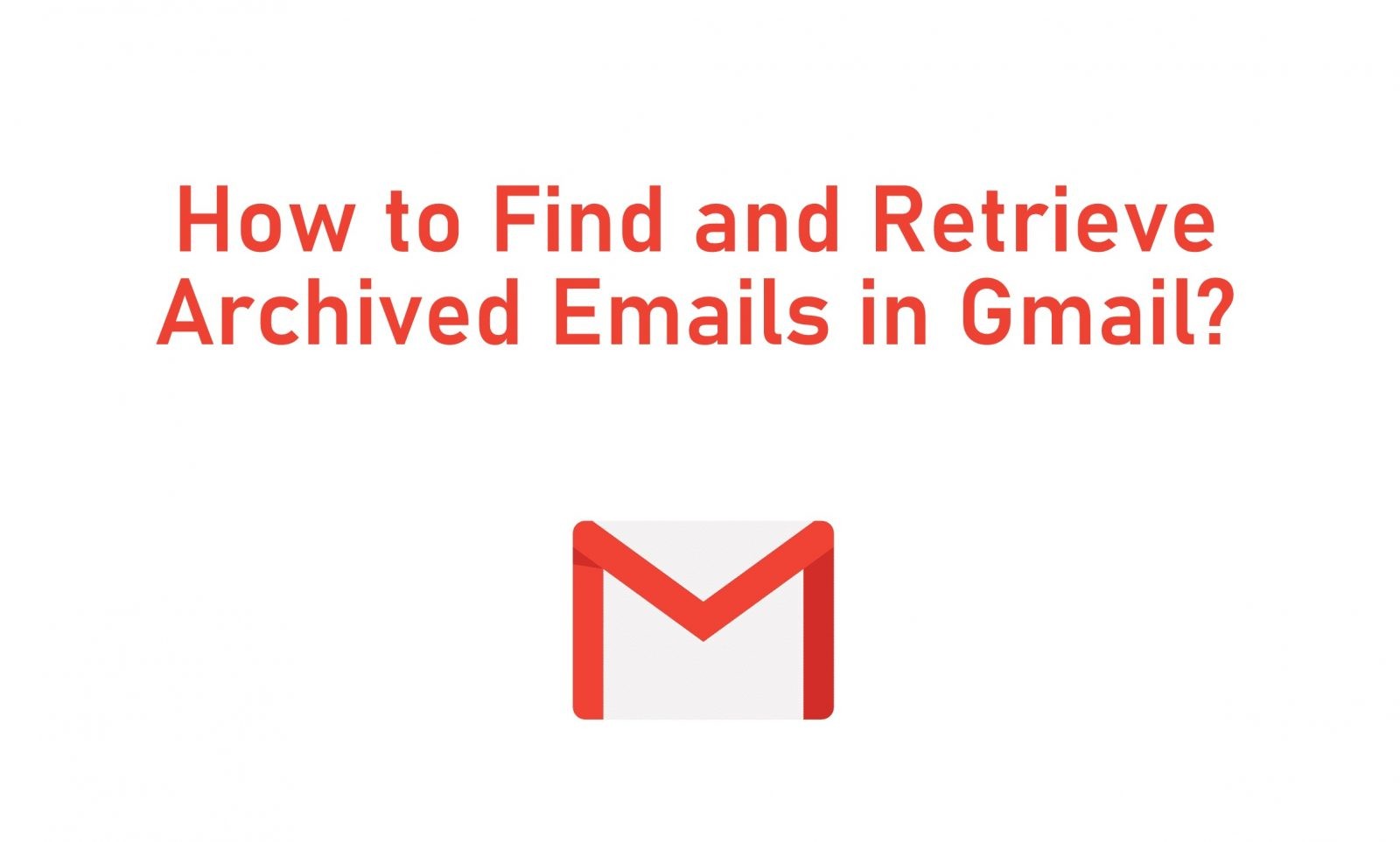 Find Archived Gmails