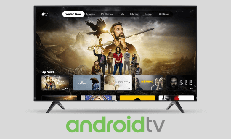 كيفية التثبيت والمشاهدة Apple التلفزيون على Android TV 1