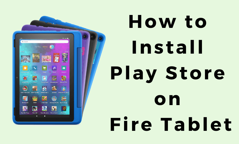 Google Play Store on Fire Tablet