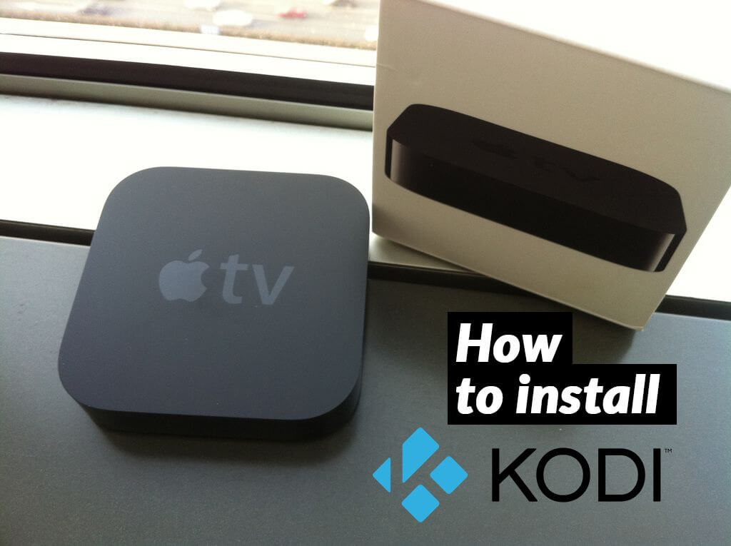 كيفية تثبيت Kodi على Apple تلفزيون بطريقتين سهلتين