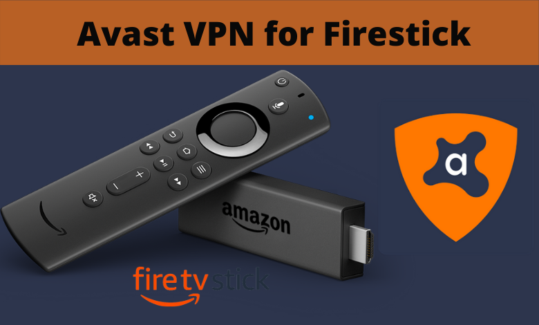 Avast VPN for Firestick
