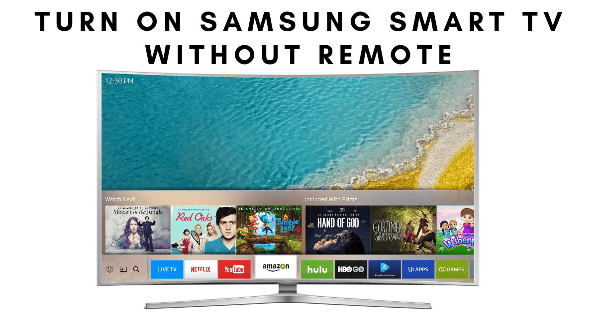 كيفية تشغيل Samsung Smart TV بدون جهاز تحكم عن بعد