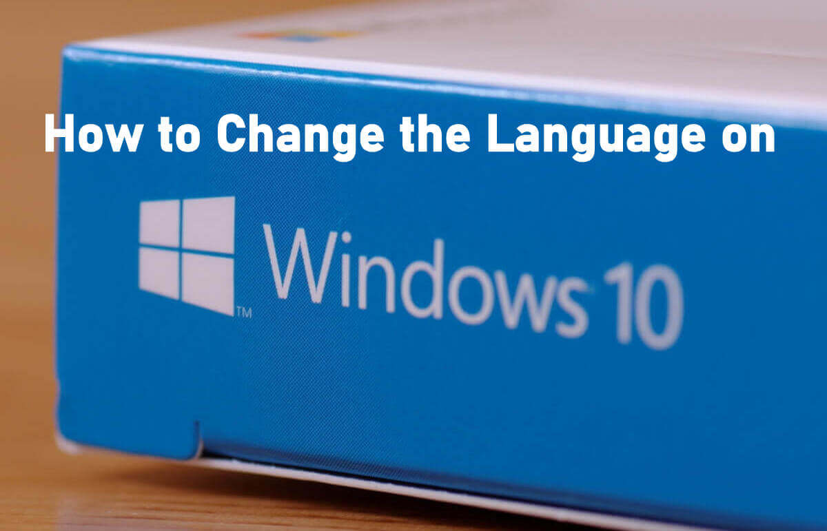 كيفية تغيير اللغة على Windows 10 1
