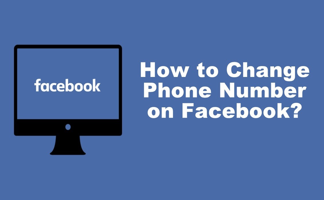 كيفية تغيير رقم الهاتف على Facebook في 2 طرق سهلة