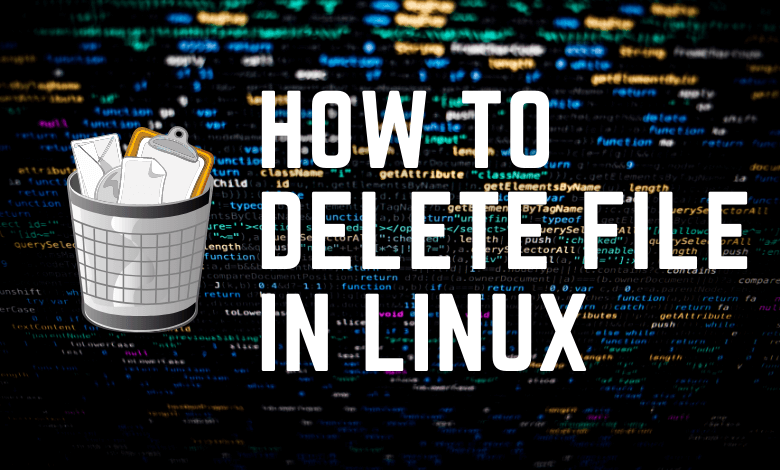 How to delete a file in Linux?