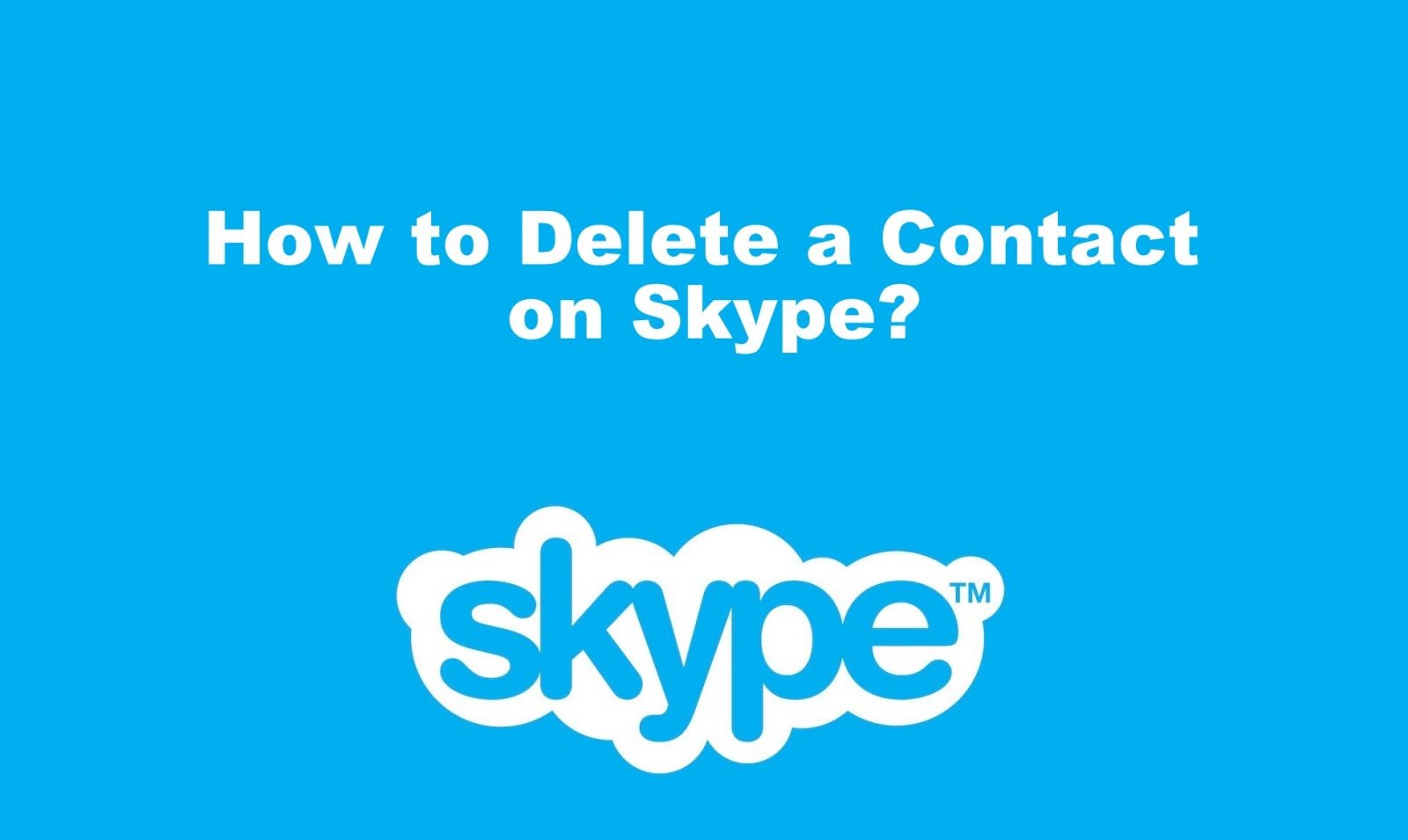 كيفية حذف جهة اتصال على Skype بثلاث طرق سهلة
