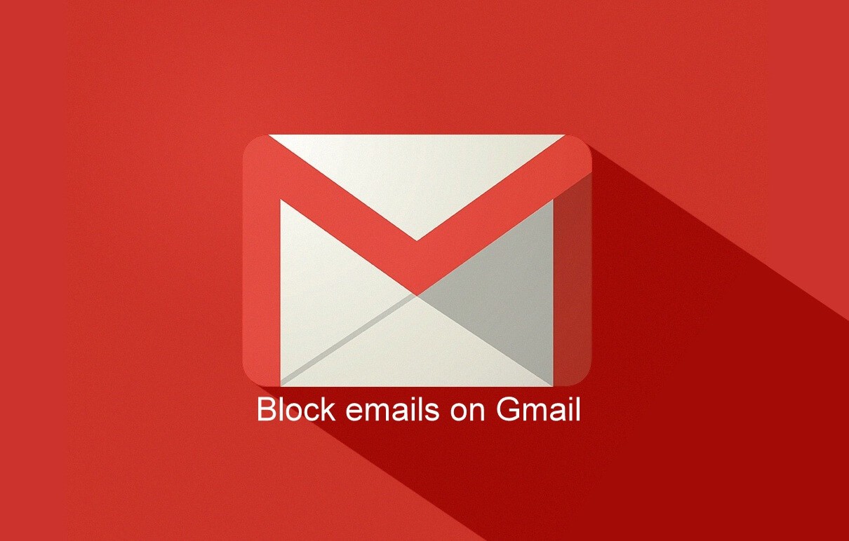 كيفية حظر رسائل البريد الإلكتروني على Gmail: طرق مختلفة