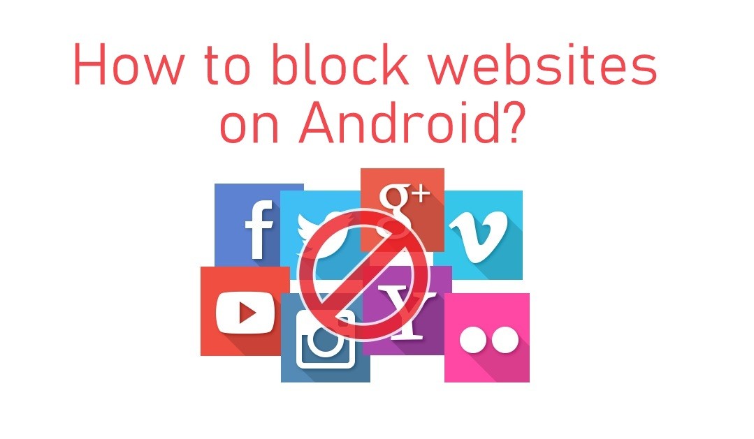 كيفية حظر مواقع الويب على Android [4 Easy Methods]