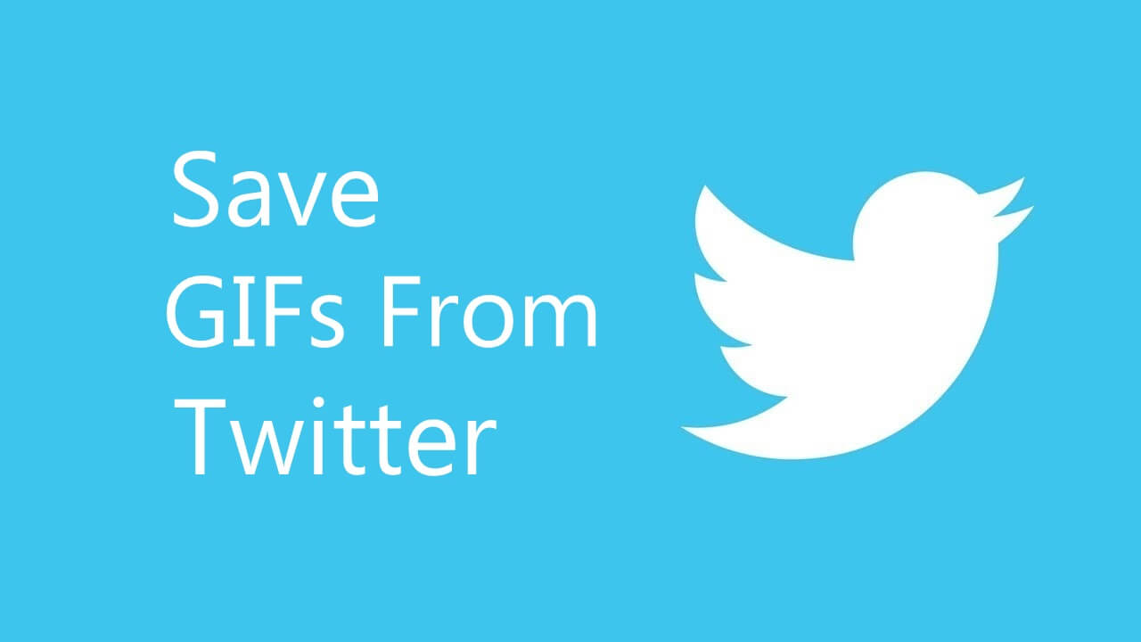 كيفية حفظ ملفات GIF من Twitter على أجهزة مختلفة