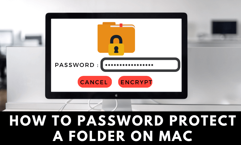 How to Password Protect a Folder on Mac