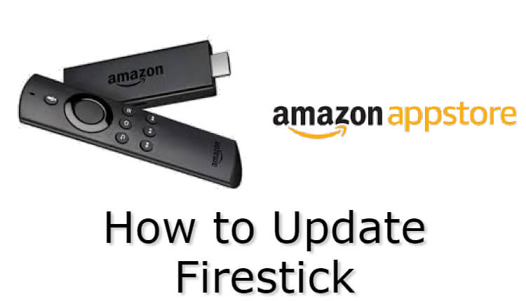 كيفية عمل التحديث Amazon Firestick & Fire TV Stick
