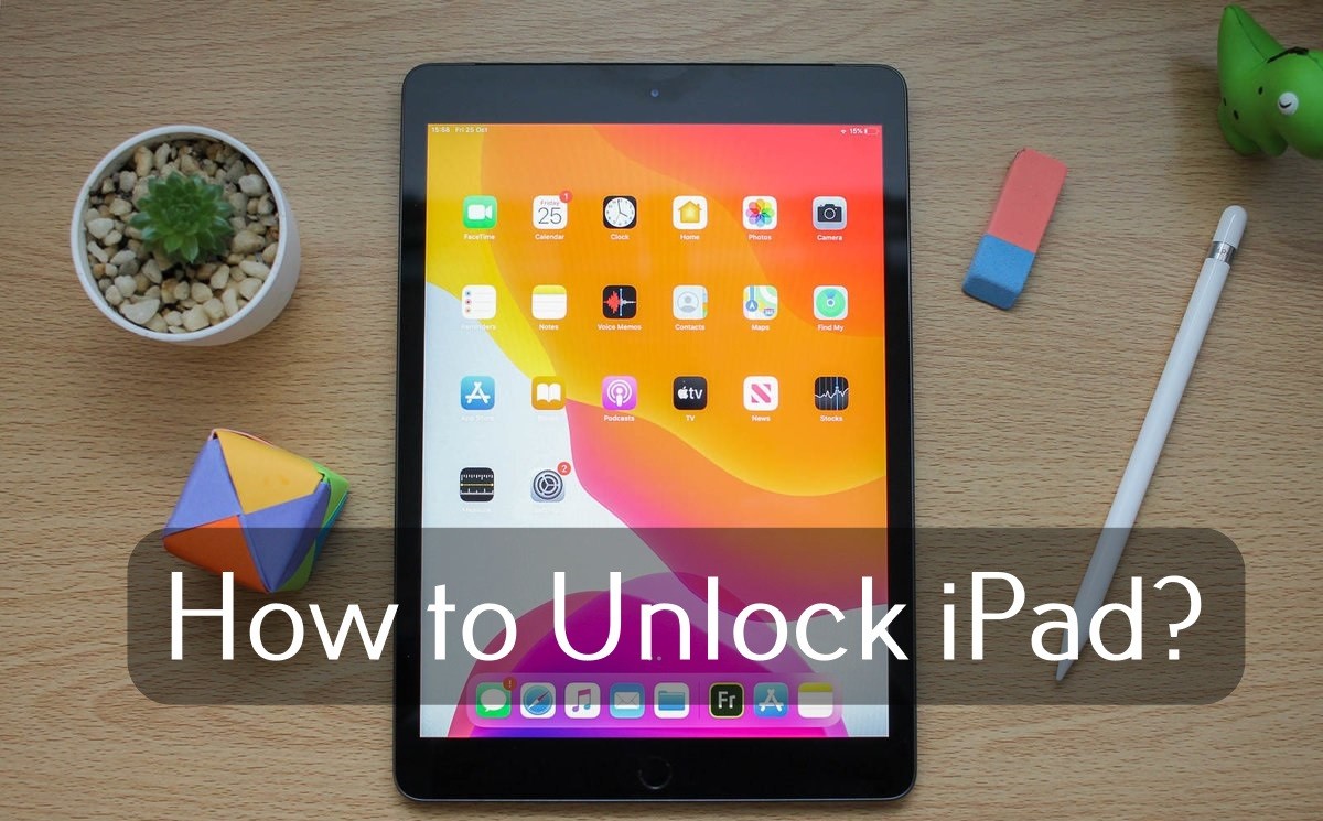 كيفية فتح جهاز iPad باستخدام رمز المرور وبدونه